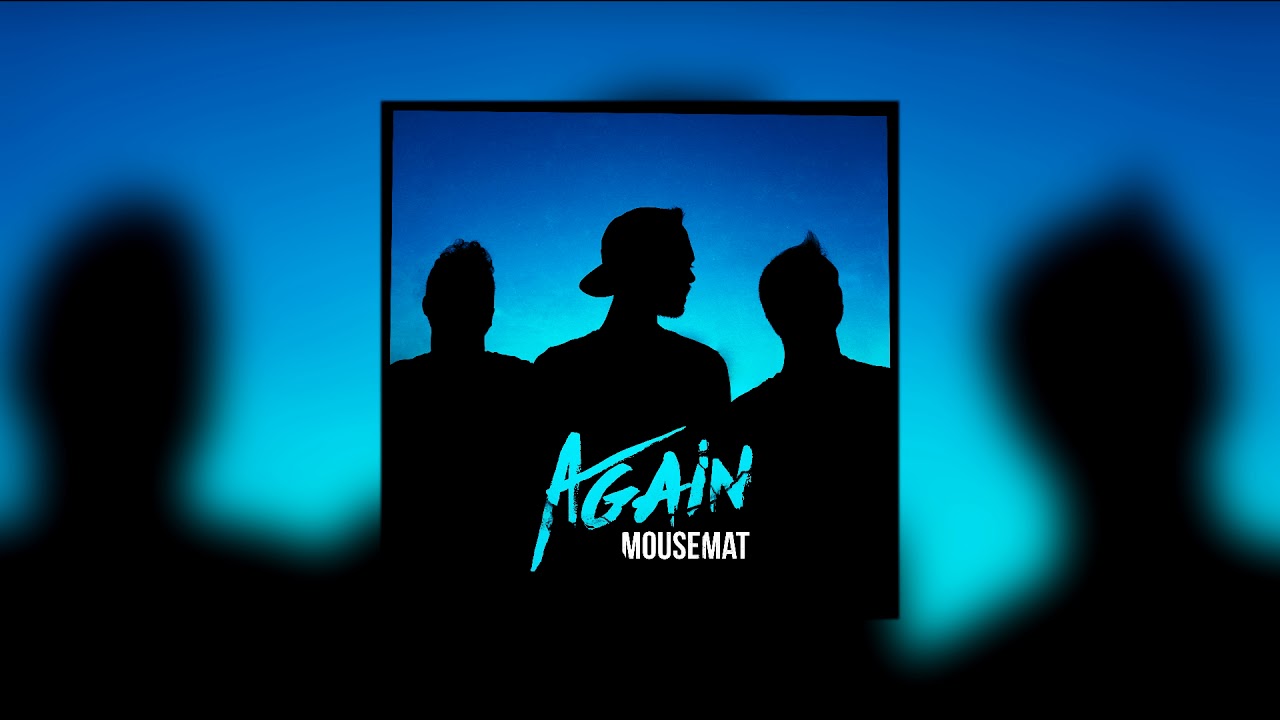 Mousemat - Again (Official Audio)