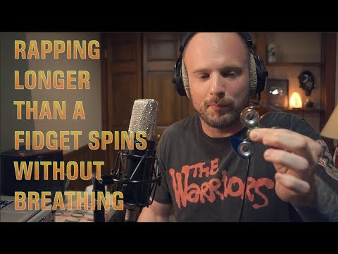 Rapping Longer Than a Fidget Spins... Without Breathing