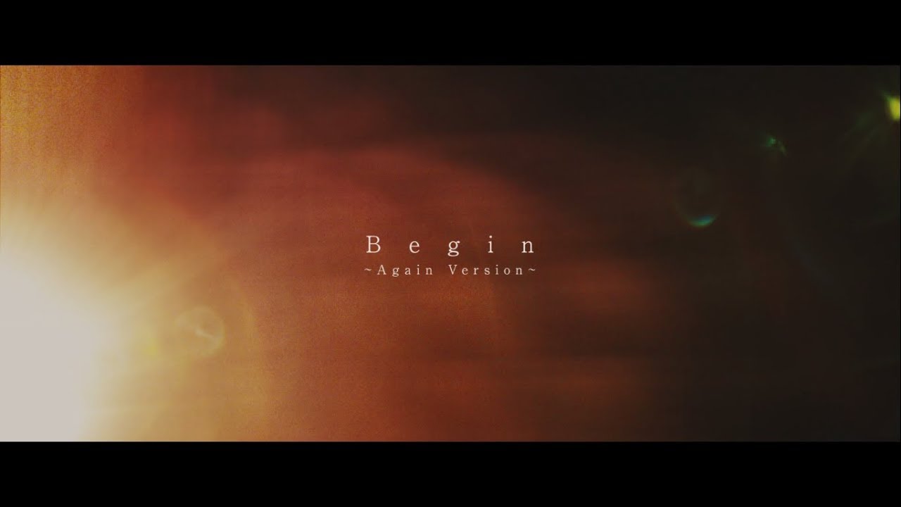 東方神起 / 「Begin ～Again Version～」MUSIC VIDEO（Short ver.）