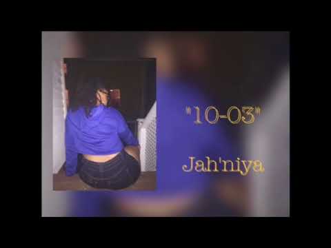 Jah'Niya- 10/03