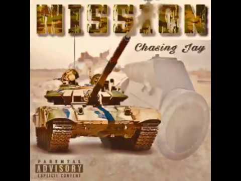 CHASING JAY “ MISSON “ ( OFFICIAL AUDIO )