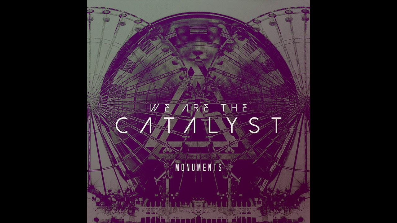 We Are The Catalyst - Time Will Show [2014]