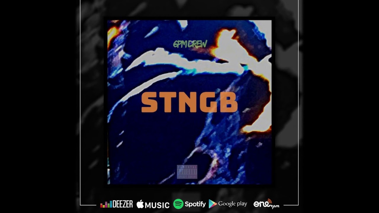6PM Drew - S.T.N.G.B (Official Audio)