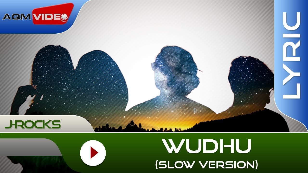 J-Rocks - Wudhu | Official Lyric Video