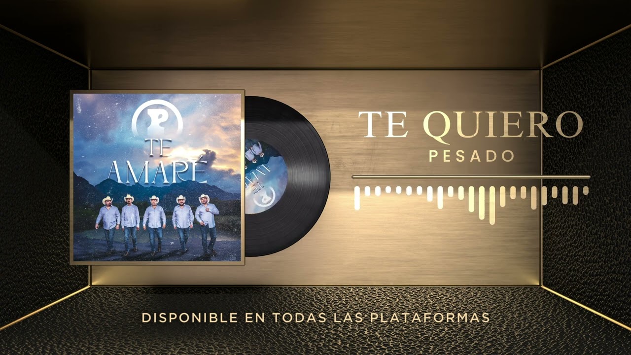 Pesado - Te Quiero (Audio Oficial)