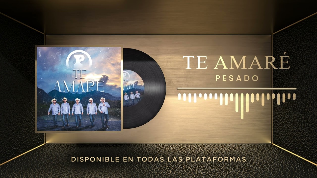 Pesado - Te Amaré (Audio Oficial)