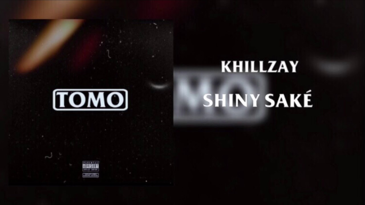 KHILLZAY - SHINY SAKÉ (Official Audio)