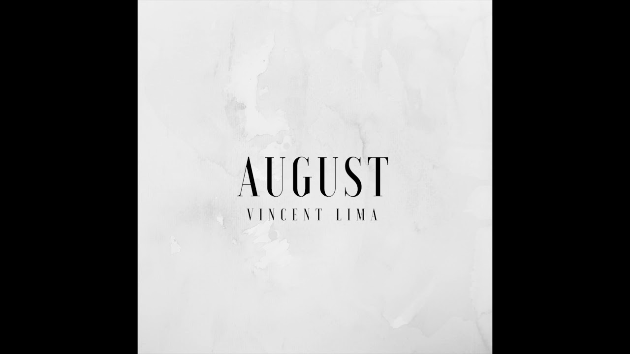 Vincent Lima - August