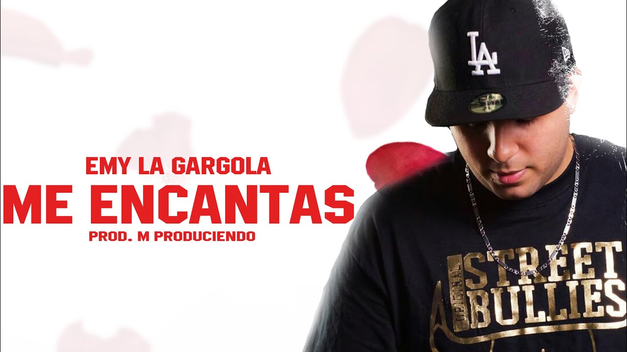 Emy La Gargola - Me Encantas (New Edition)