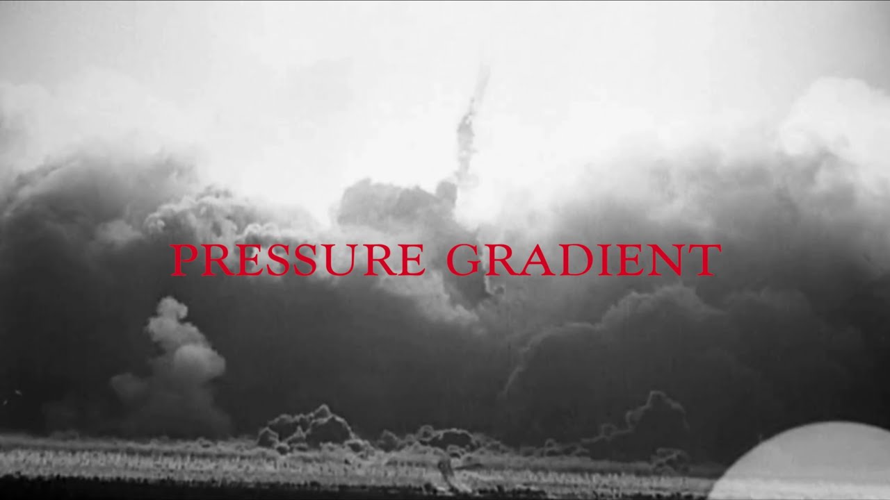 Pressure Gradient [Music Video]