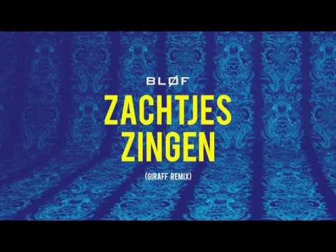 BLØF - Zachtjes Zingen (Official Lyric Video)
