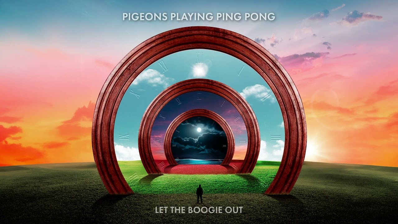 Pigeons Playing Ping Pong - Let The Boogie Out [Official Audio]