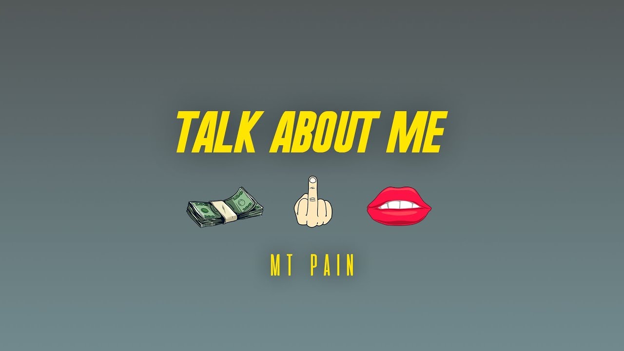 MT Pain - TALK ABOUT ME (Audio Oficial)