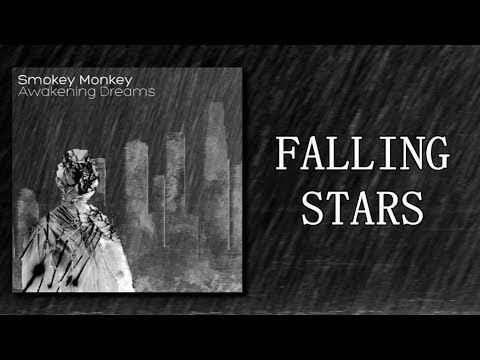 Smokey Monkey - Falling Stars (lyrics)
