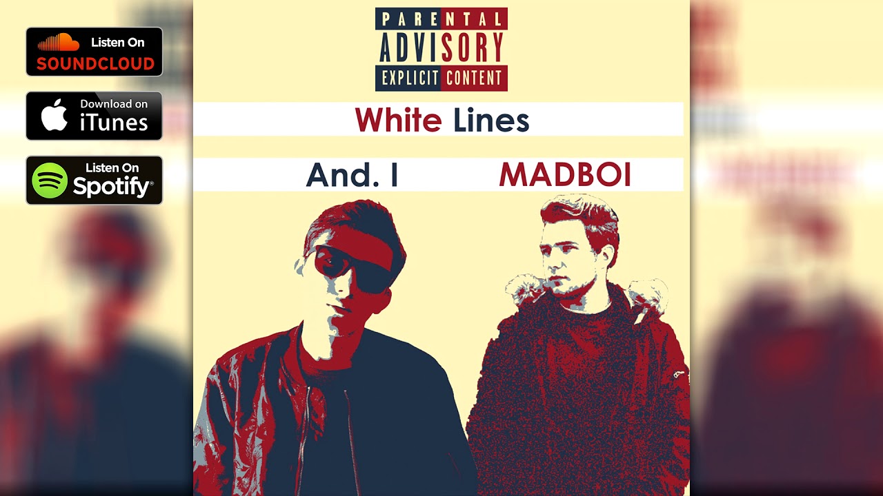 And. I - White Lines (feat. Madboi) (Official Audio)