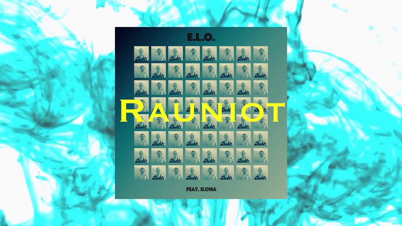 E.L.O. — Rauniot (feat. ilona)