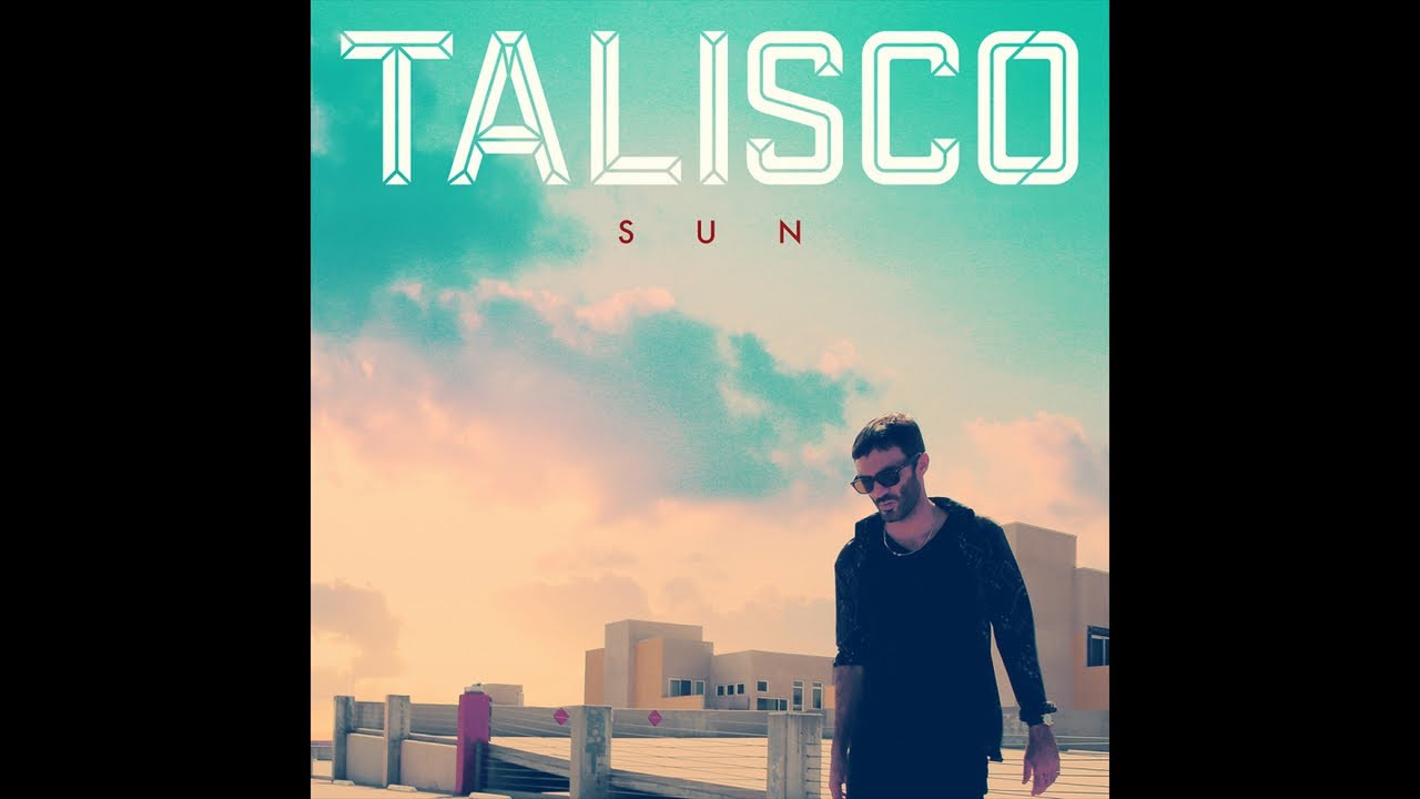 Talisco - Sun