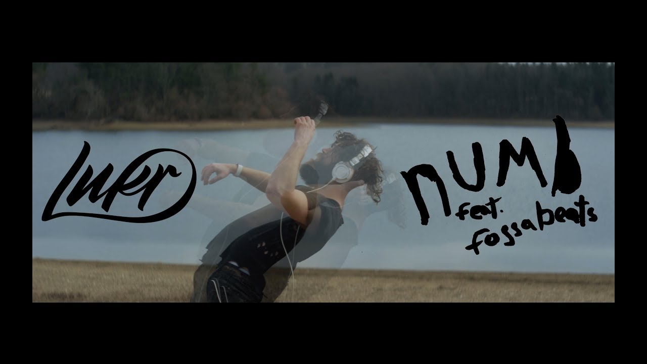 Lukr // Numb feat. Fossa Beats [OFFICIAL MUSIC VIDEO]