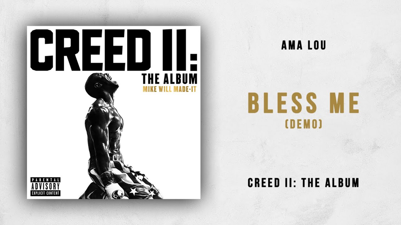 Ama Lou - Bless Me [Demo] (Creed 2)