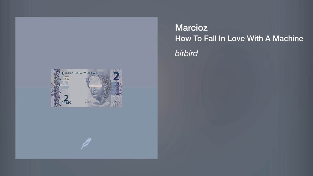 Marcioz - How to Fall In Love With a Machine ft. Slow Shudder