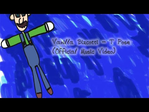 Vanilla Bizcotti - T-Pose (Official Music Video)
