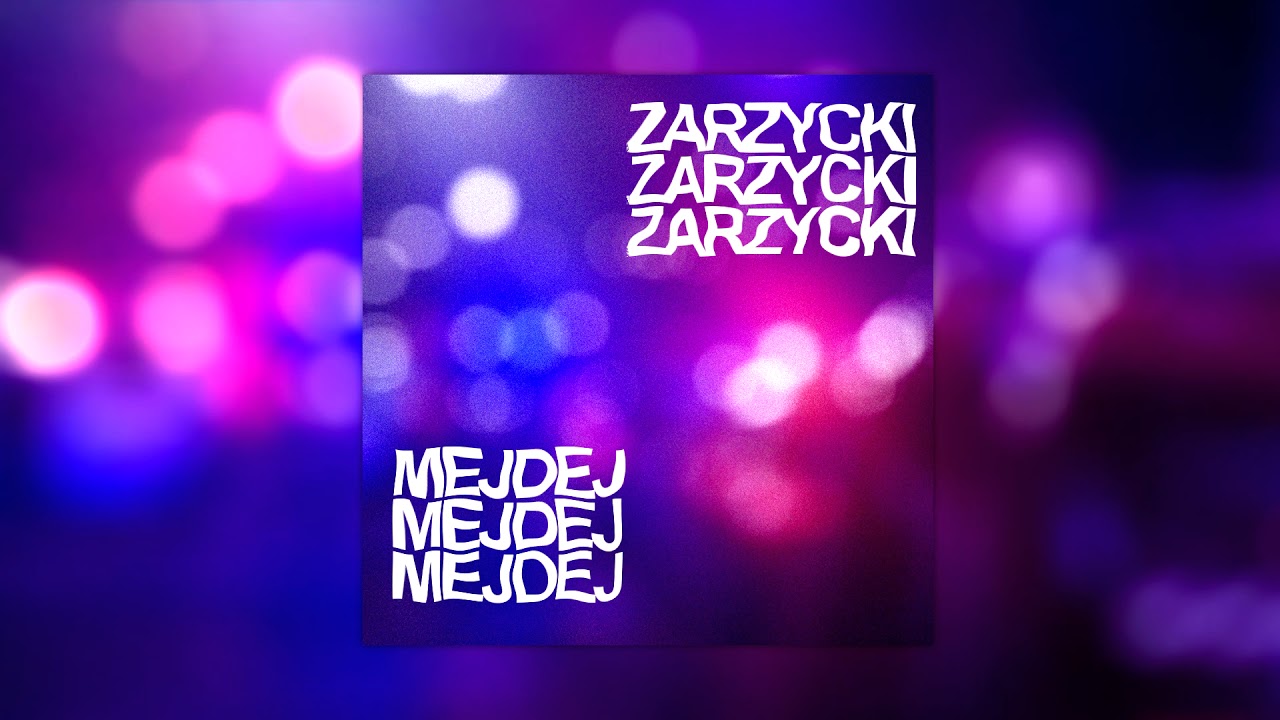 Zarzycki - Mejdej (Prod. By Richie Beatz)