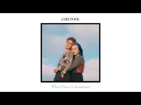 Girlpool - "What Chaos Is Imaginary" (Full Album Stream)