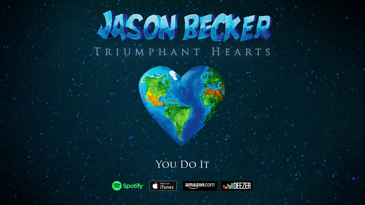 Jason Becker - You Do It (Triumphant Hearts)