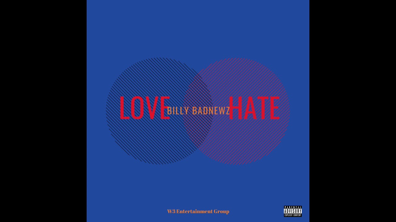 Billy Badnewz - LoVe HaTe (Official Audio)