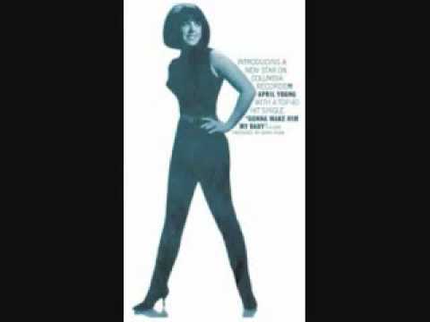 April Young - Gonna Make Him My Baby (1965)