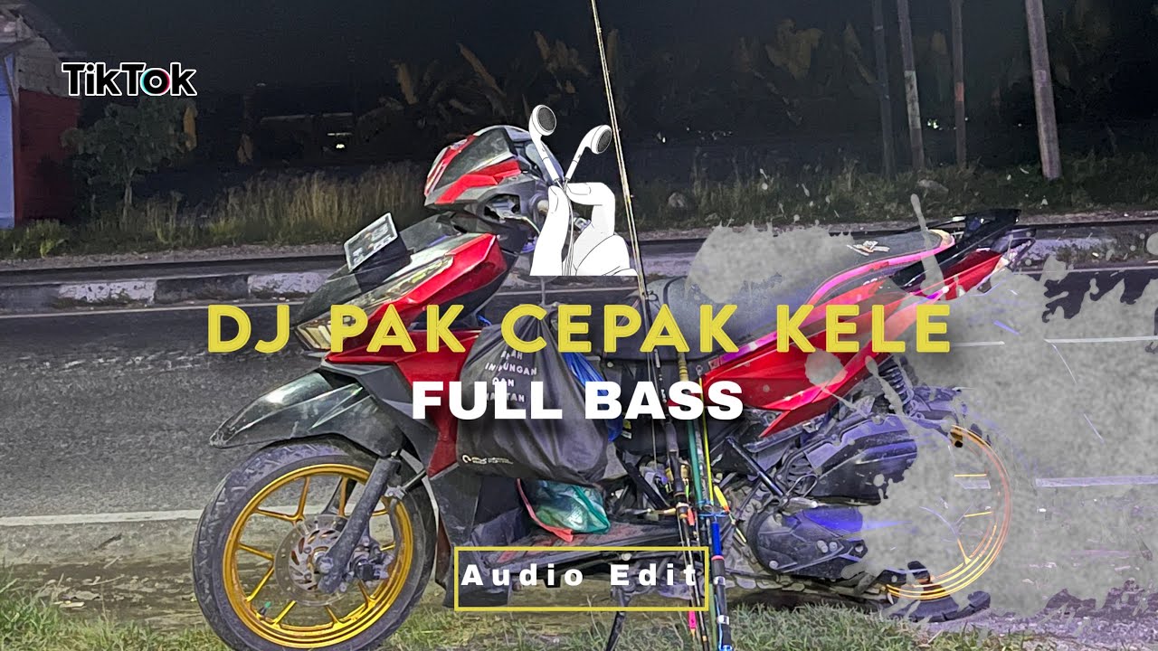 DJ Pak Cepak Kele - Audio Full Bass