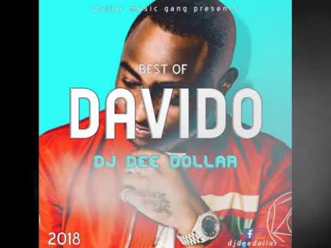 Best Of  Davido 2018 Mixtape by DJ Dee Dollar