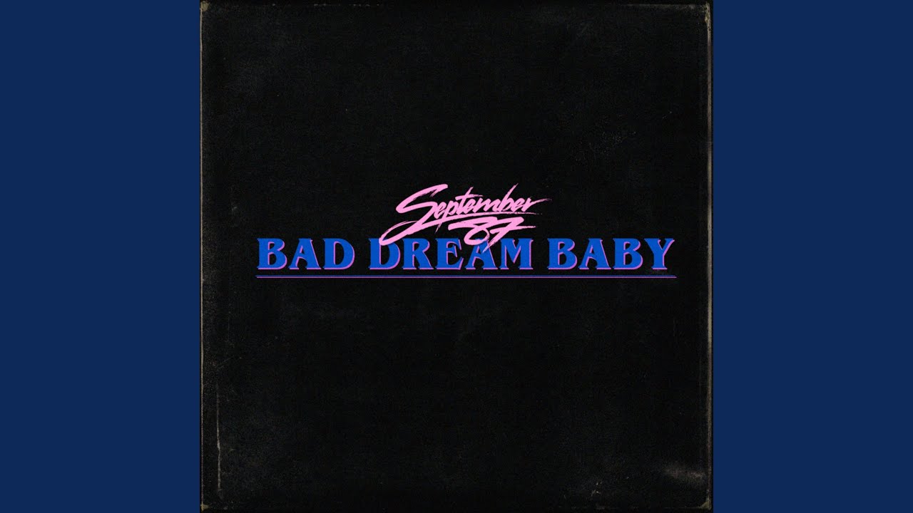 Bad Dream Baby