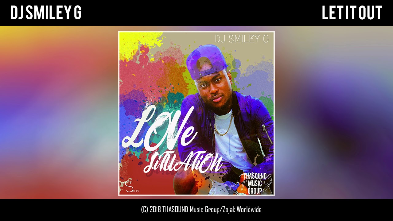Dj Smiley G - Let It Out (Audio)