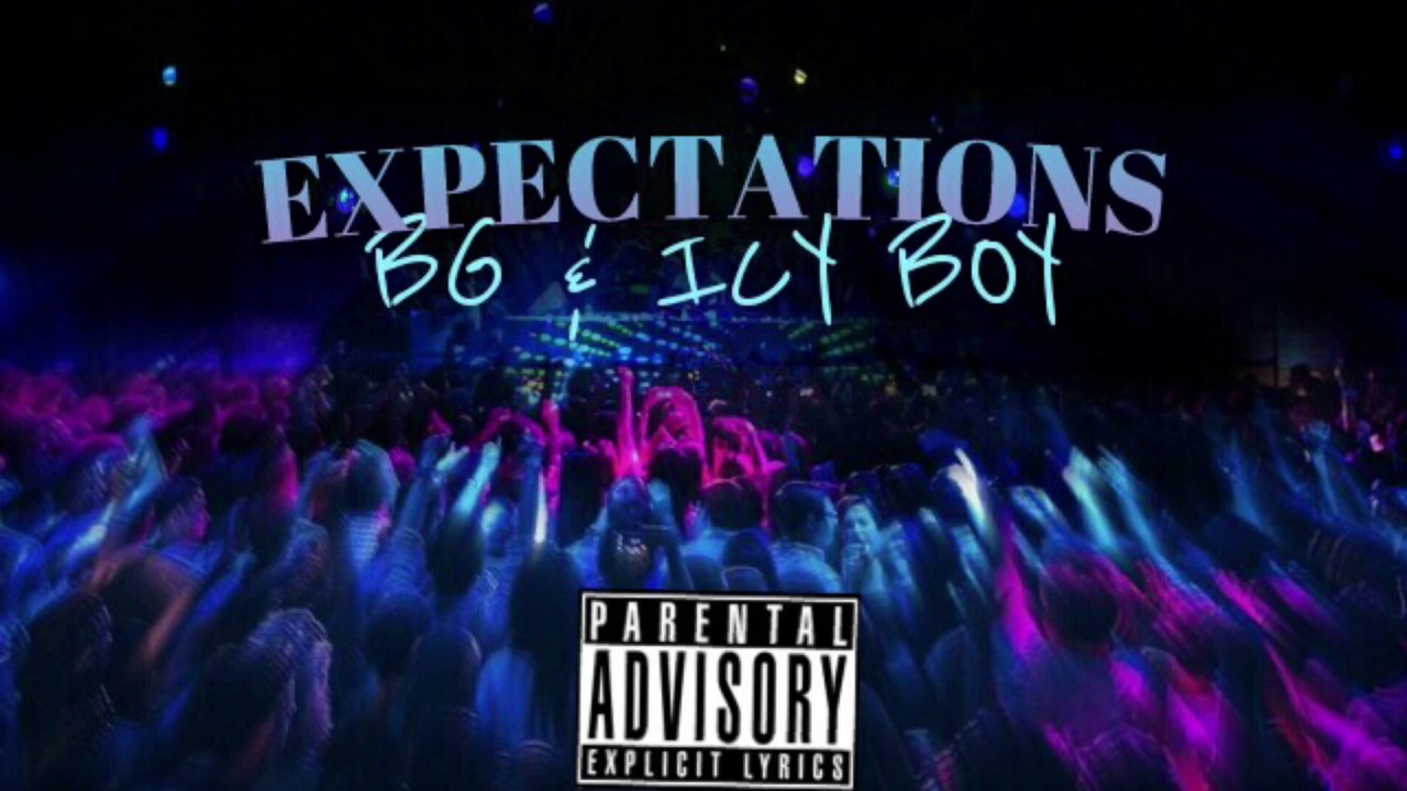 Expectations- ICY BOY x BG