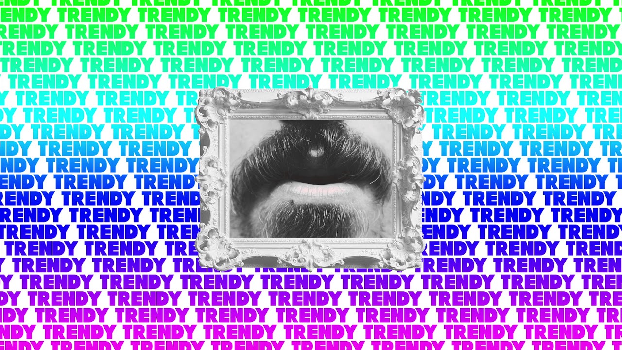Clans - Trendy (Official Audio)