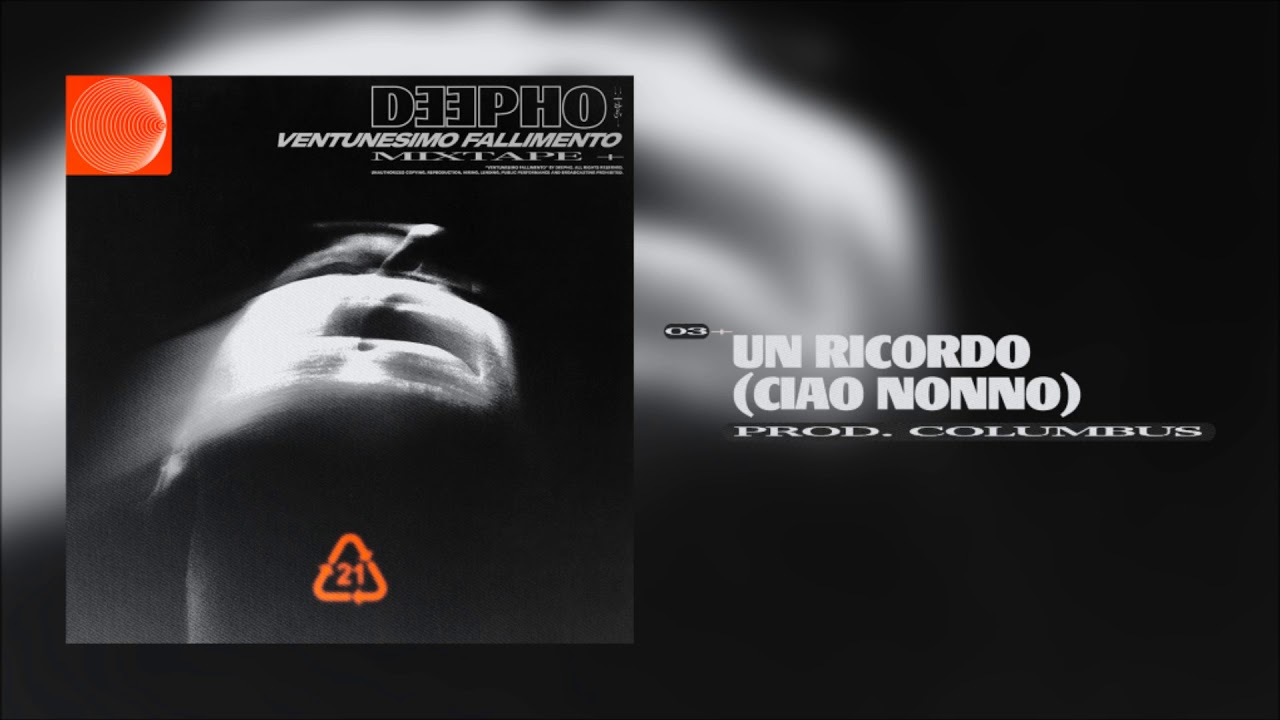 Deepho - UN RICORDO (CIAO NONNO)/Prod. COLUMBUS