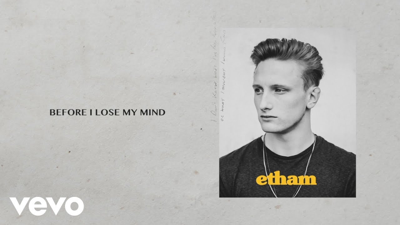 Etham - Before I Lose My Mind (Stripped / Lyric Video)
