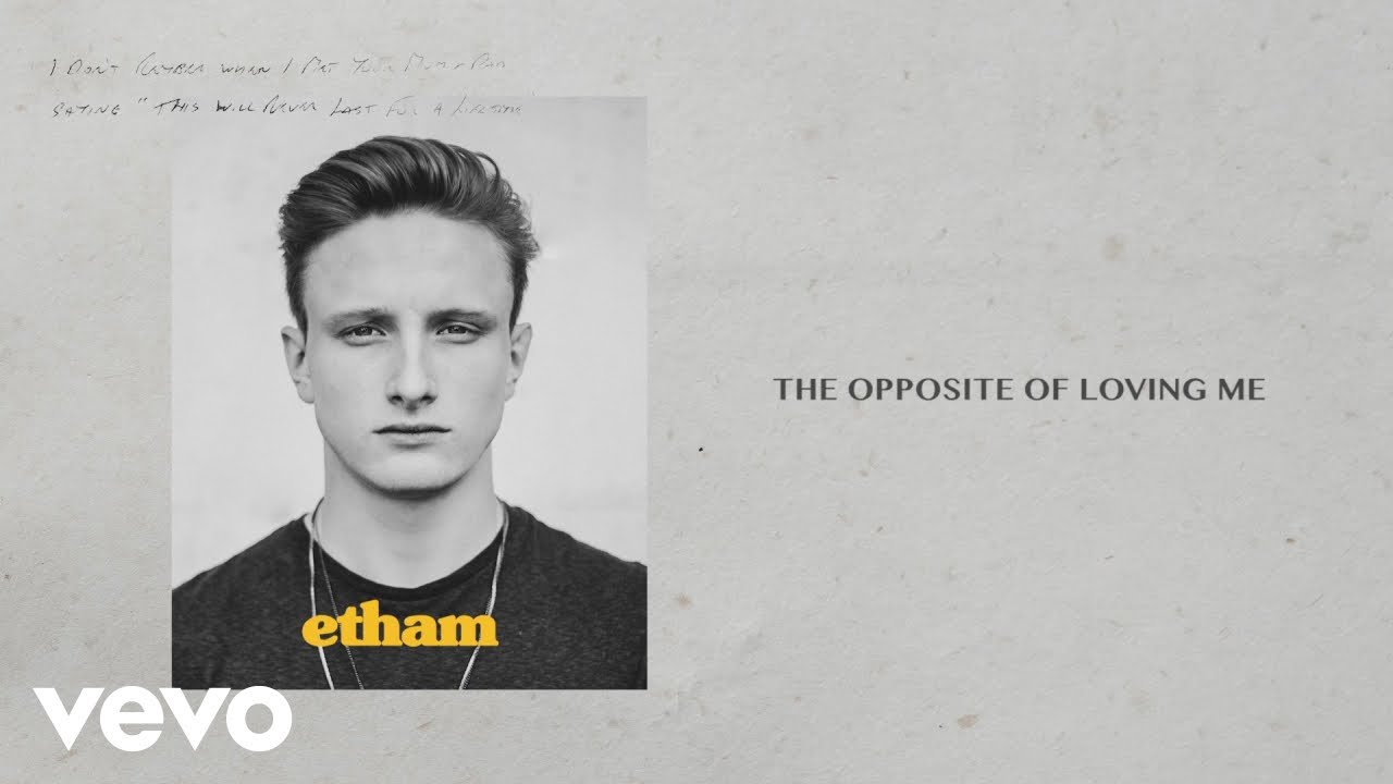 Etham - Opposite Of Loving Me (Stripped / Lyric Video)