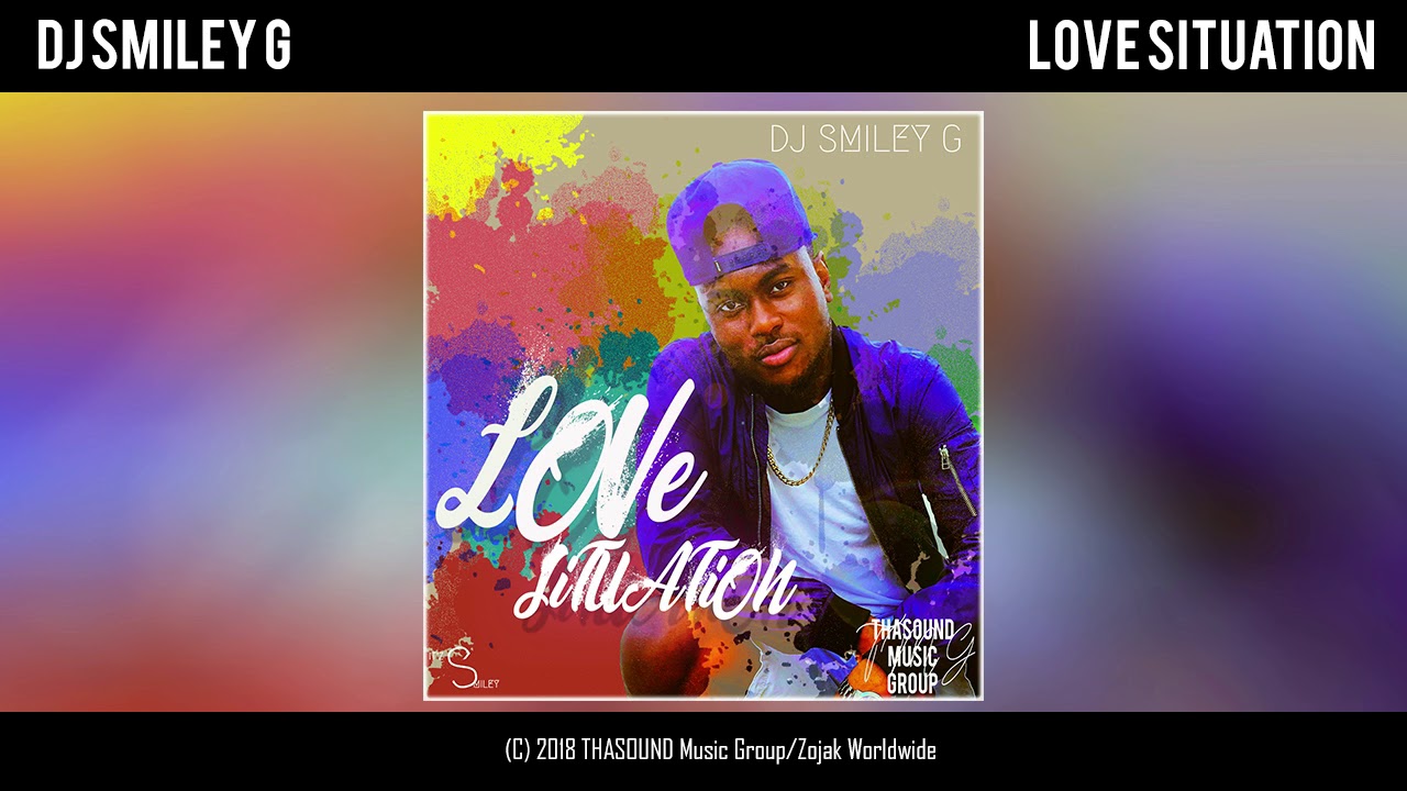 Dj Smiley G - Love Situation (Audio)