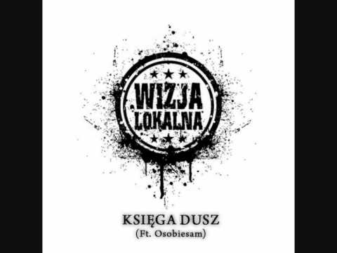 Wizja Lokalna (Osa, Szula) - Księga Dusz ft. Osobiesam (2012)