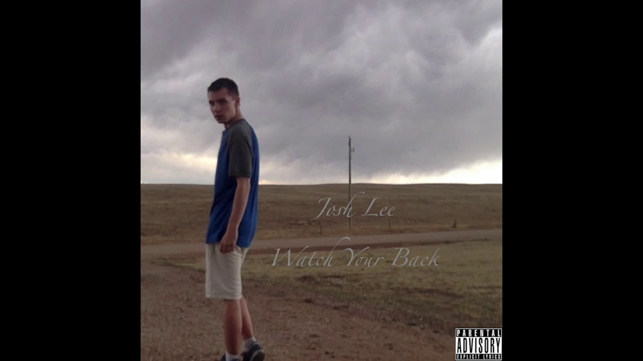 Josh Lee - Watch Your Back (Audio)