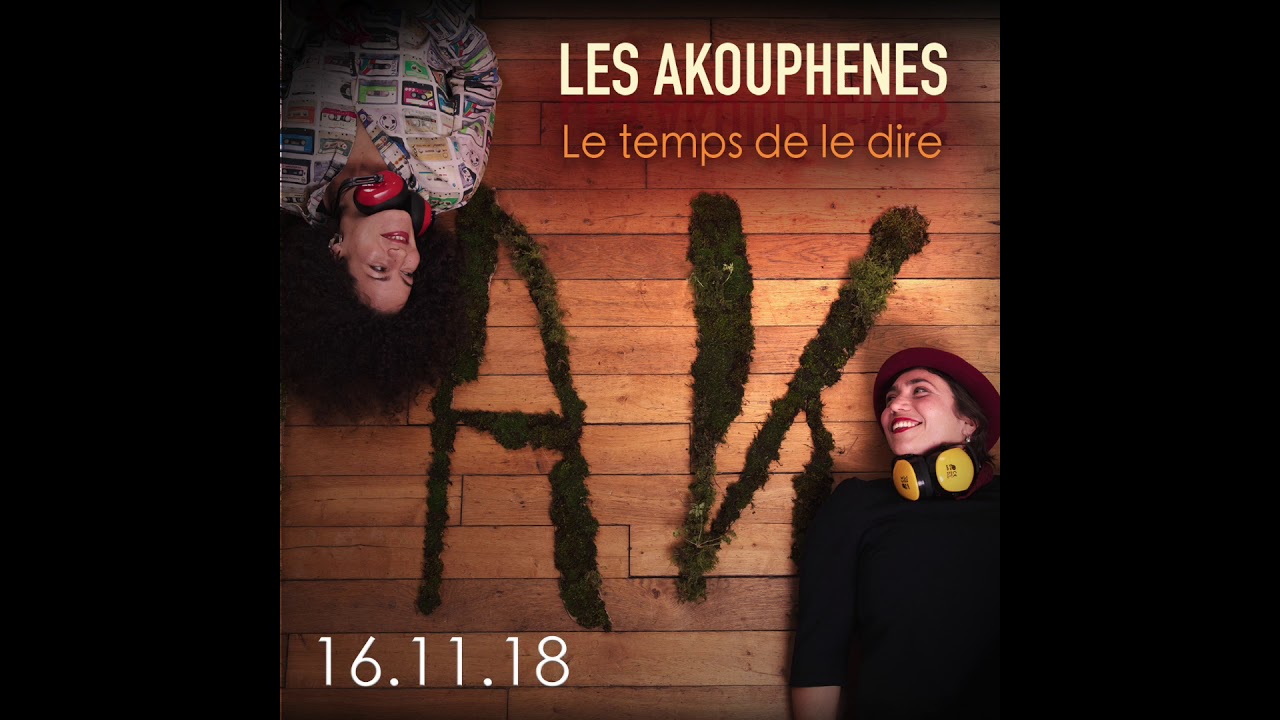 Les Akouphenes - Le temps de le dire (Audio)
