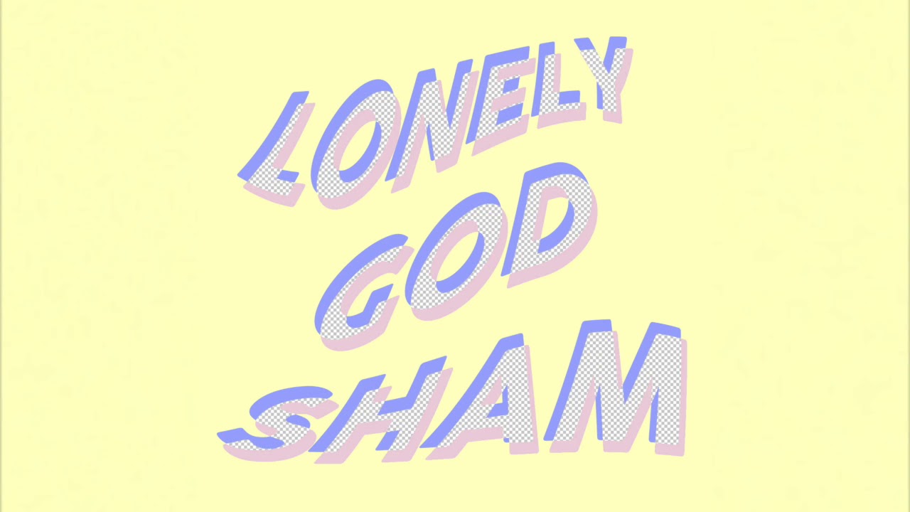 LONELY GOD - SHAM