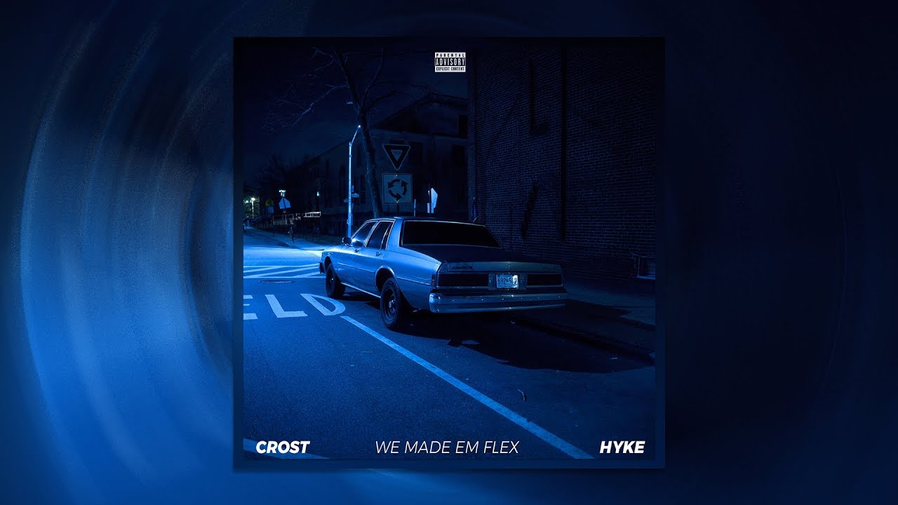 Crost - We Made Em Flex (Feat. HYKE) [Official Audio]