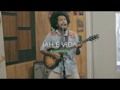 A UNIDADE  - Jah é Vida [Ensaio Studio Z6]