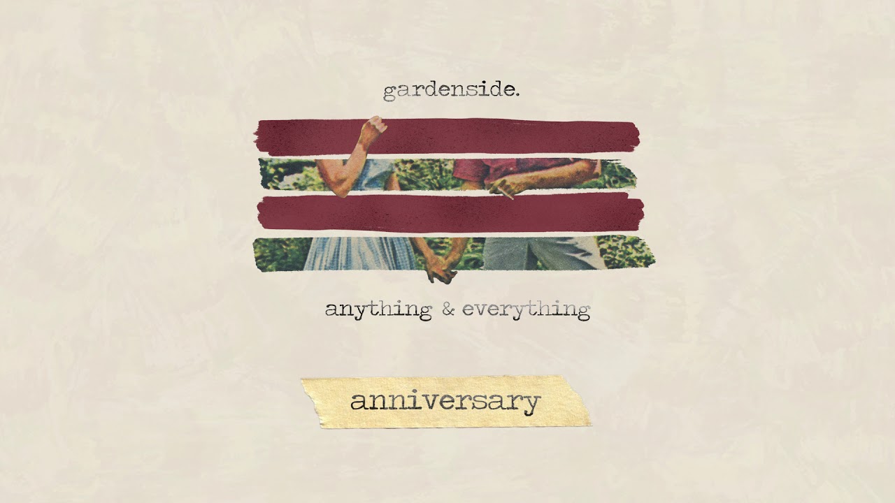 Gardenside - Anniversary