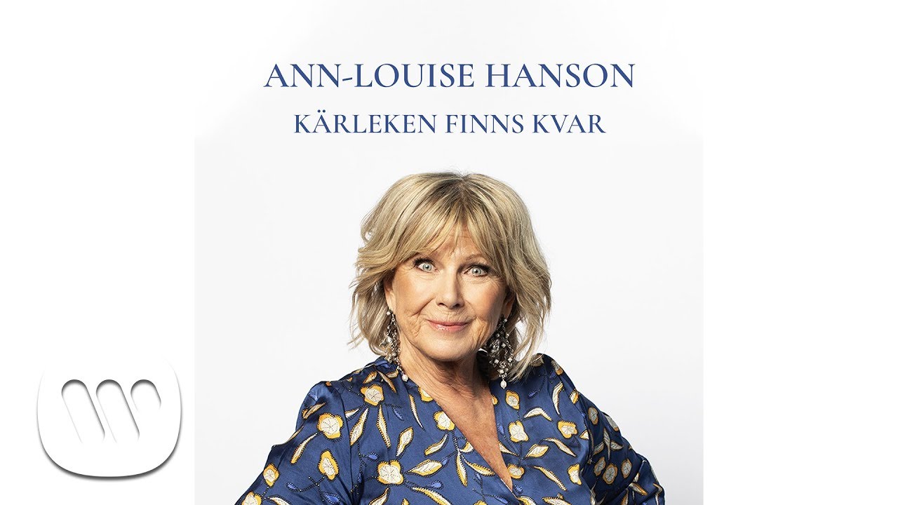 Ann-Louise Hanson - Kärleken finns kvar (Official Audio)