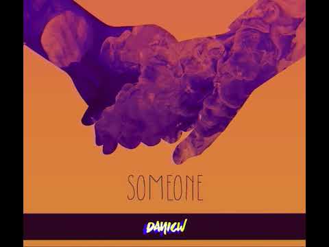 Someone - DaniCW (Out Now)