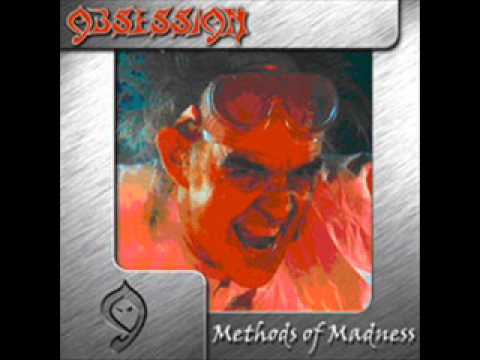 Obsession Methods of Madness